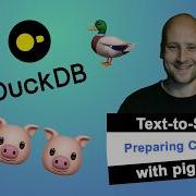 Text To SQL With DuckDB OpenAI And Python Context Engineering With Piglets