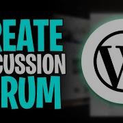 How To Create A Discussion Forum In WordPress 2026