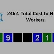 Leetcode Weekly Contest 318 2462 Total Cost To Hire K Workers