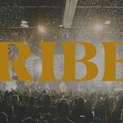 TRIBES Official LIVE Music Video