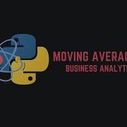 How To Code Simple Moving Average In Python Only Video You Need For Business Analytics Portfolio
