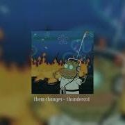 Them Changes Sped Up Pitched