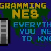 Programming The NES Everything You Need To Know