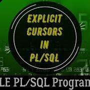 48 Explicit Cursors In ORACLE PL SQL Oracle PL SQL Programming
