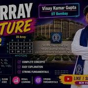 2D Array Complete Lecture Part 2 Beginners To Advanced GATE