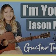 I M Yours Guitar Lesson Tutorial EASY Jason Mraz Chords Strumming Solo Riff Tab Full Cover