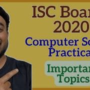 ISC Class 12 Computer Science 2020 Practical Boards Important Topics