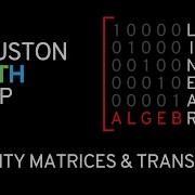 Identity Matrices Transpose Of A Matrix Linear Algebra