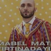 Mabel Matiz Fırtınadayım Speed Up Şarkı Sözleri Lyrics