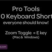 Pro Tools Top 10 Shortcuts Zoom Toggle E Key