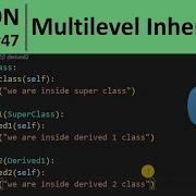 Python Tutorial 47 Multilevel Inheritance In Python Programming For Beginners