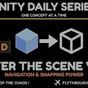 Навигация по Unity как у профессионала режим облета и привязка к сетке Серия Unity Daily