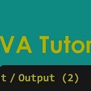 JAVA Tutorial Input Output 2