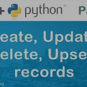 Salesforce API In Python Create Update Delete Upsert Records
