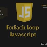 ForEach Loop Javascript Javascript Tutorial
