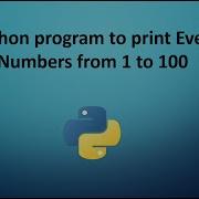 Python Program To Print Even Numbers From 1 To 100