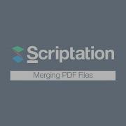 How To Merge Multiple PDFs Scriptation Tutorial