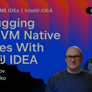 Debugging GraalVM Native Images With IntelliJ IDEA