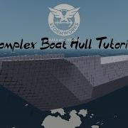 Stormworks B R L Complex Boat Hull Tutorial