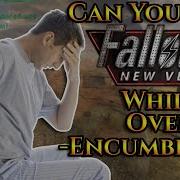 Can You Beat Fallout New Vegas While Overencumbered