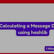 How To Calculate A Message Digest Using Hashlib In Python