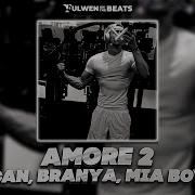 MACAN Mia Boyka Feat BRANYA Amore 2 Fulwen Remix