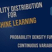 Introduction To Probability Distribution For Machine Learning Probability Density Function
