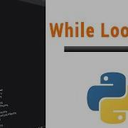 Learn Python Programming 9 While Loop In Python
