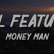 Money Man Lil Feature Lyrics