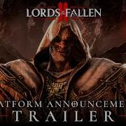 Lords Of The Fallen II Анонсирующий трейлер платформ Добавляйте в список желаемого в Steam P