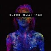 Superhuman 1982