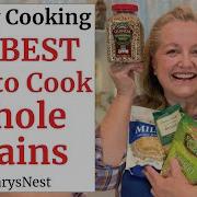 3 Ways To Cook Whole Grains The Right Way