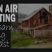 RED BARN OVERCAST SPRING DAY Plein Air Painting Landscapes