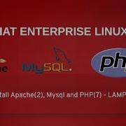 How To Install Apache MySql And PHP On RHEL7 LAMP Stack