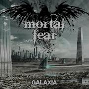 Mortal Fear Galaxia Full Album 2017