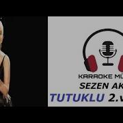 Tutuklu KARAOKE Cover Yeni 2 Versiyon