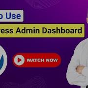 WordPress Admin Dashboard Explained How To Use WordPress Admin Dashboard WP Admin Tutorial