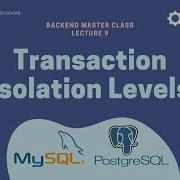 Backend 9 Understand Isolation Levels Read Phenomena In MySQL PostgreSQL Via Examples