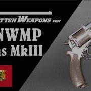 Mounties First Revolver The NWMP Adams MkIII