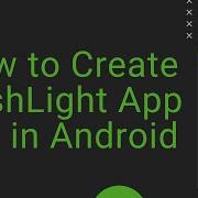 How To Create Flash Light App In Android Android Studio Android Beginner Series Penguin Coders