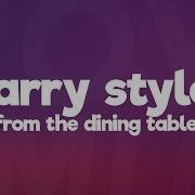 Harry Styles From The Dining Table Lyrics