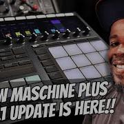 The Maschine Plus 3 3 1 Update Is Finally Here Whats New