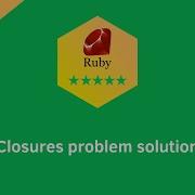 Hackerrank Ruby Closures Problem Solution Ruby Problems Solutions Programmingoneonone