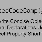 ES6 Write Concise Object Literal Declarations Using Object Property Shorthand Free Code Camp