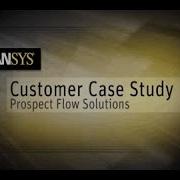 Prospect Flow And ANSYS Case Study