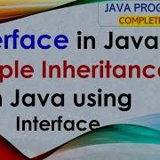 L41 Interface In Java Multiple Inheritance In Java Using Interface Java Programming Lectures