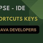 Eclipse Shortcut Keys Java Developers Eclipseforjava
