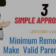 Minimum Remove To Make Valid Parentheses 3 Detailed Approaches Leetcode 1249 CodestorywithMIK