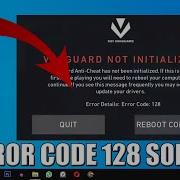 Valorant Error Code 128 Fix Vanguard Not Initialized Solutions