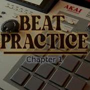 BEAT PRACTICE Chapter 1 MPC 2000xl BeatMaking Session
